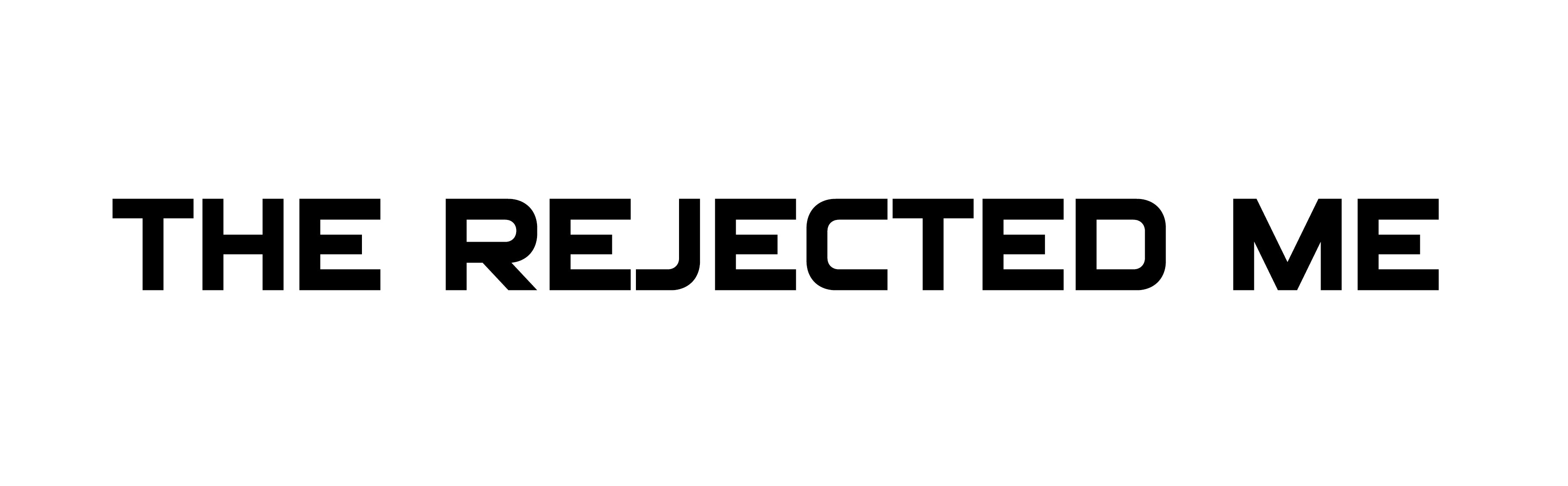 The Rejected Me